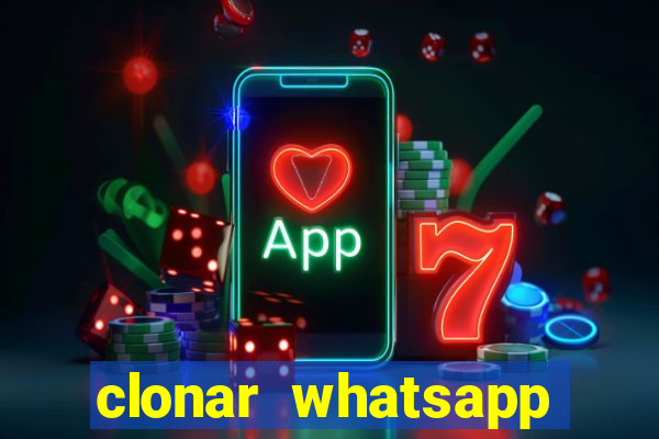 clonar whatsapp normal gratis