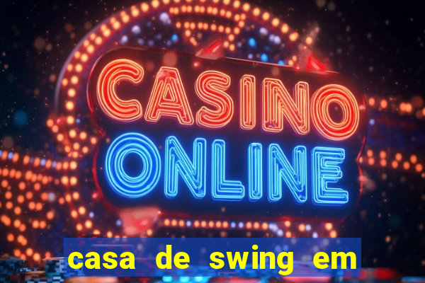casa de swing em foz do iguaçu