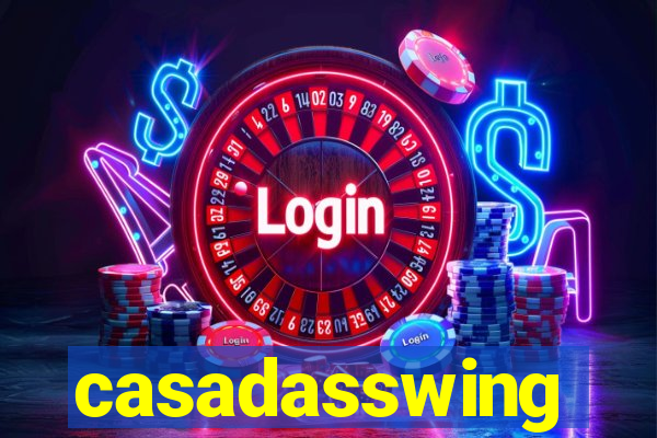 casadasswing