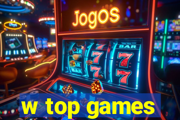 w top games