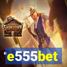 e555bet