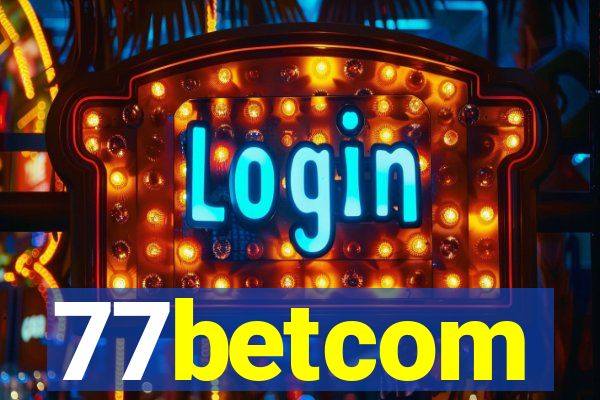 77betcom