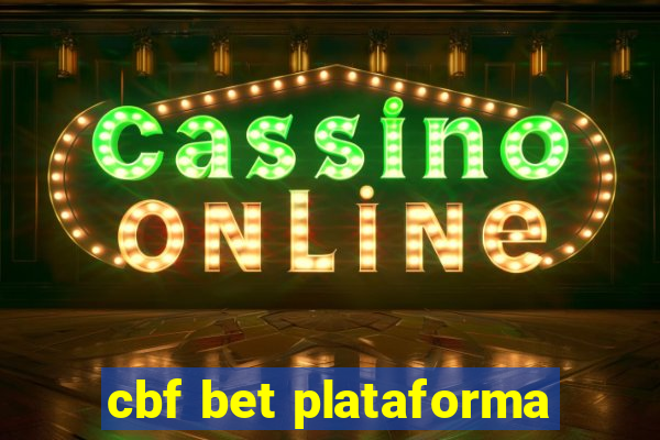 cbf bet plataforma