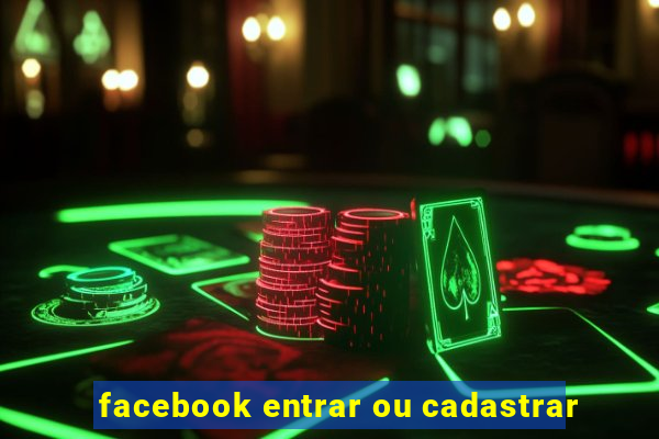 facebook entrar ou cadastrar