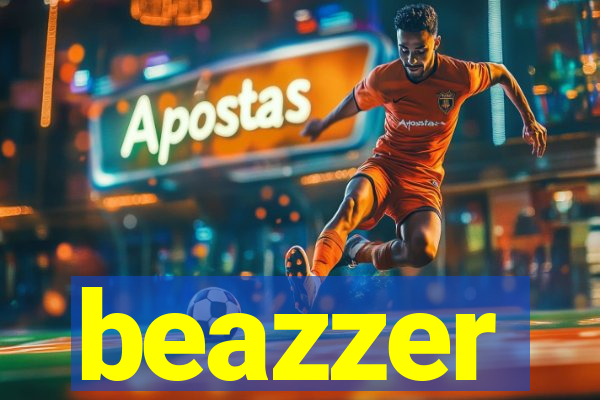 beazzer