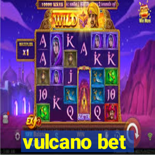 vulcano bet