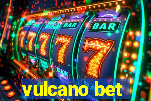 vulcano bet