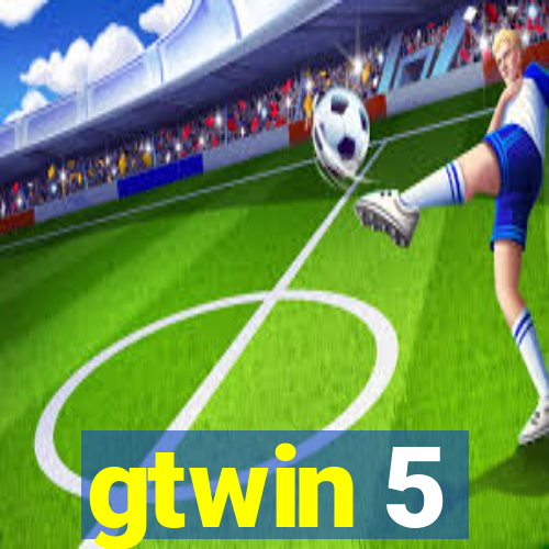 gtwin 5