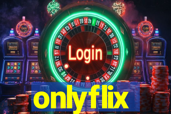 onlyflix