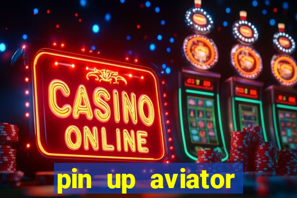 pin up aviator promo code