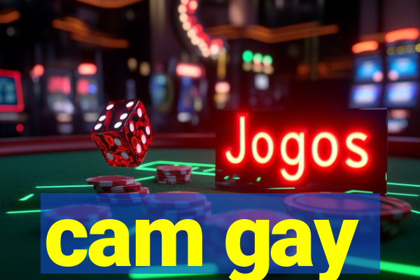 cam gay