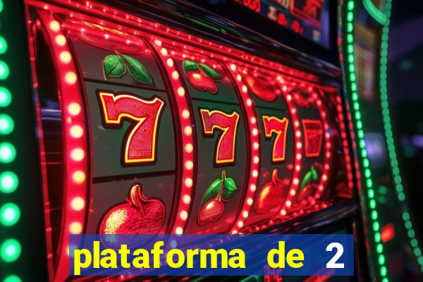 plataforma de 2 reais cassino