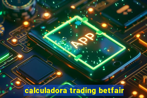 calculadora trading betfair