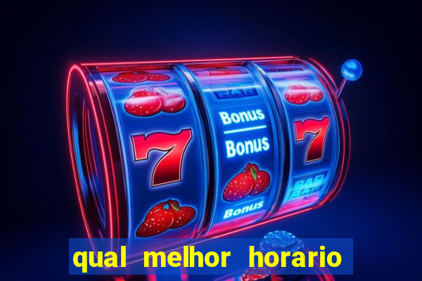 qual melhor horario para jogar betano