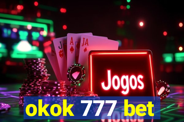 okok 777 bet
