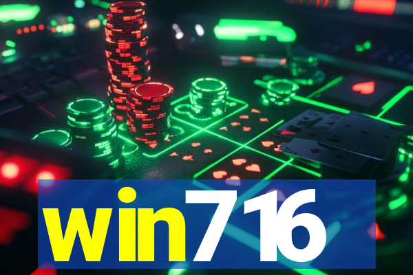win716