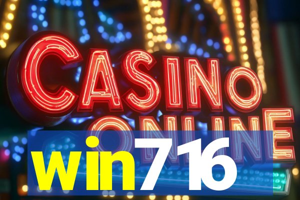 win716