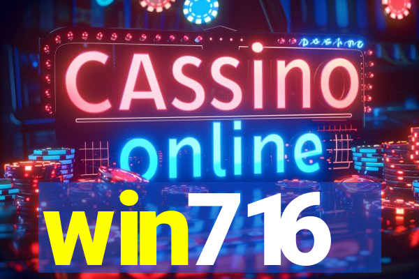 win716