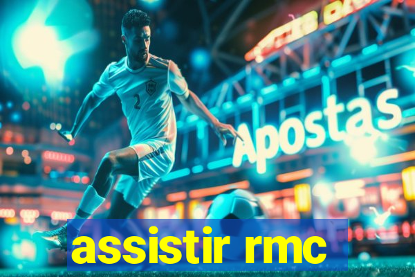 assistir rmc