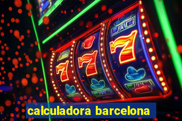 calculadora barcelona