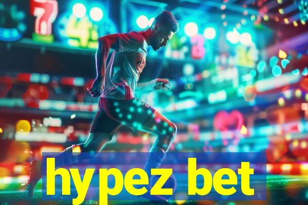 hypez bet
