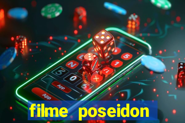 filme poseidon completo dublado