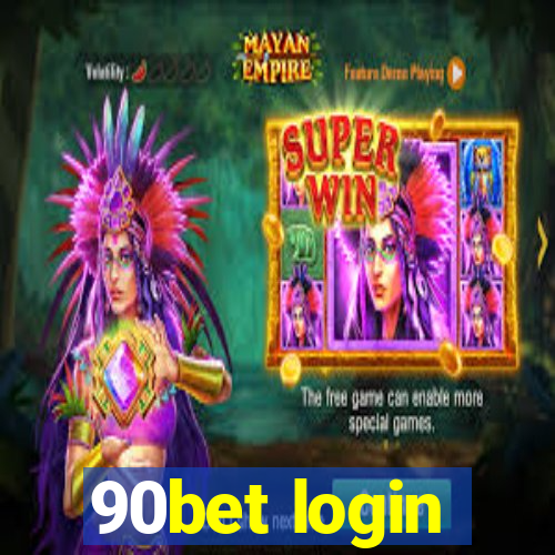 90bet login