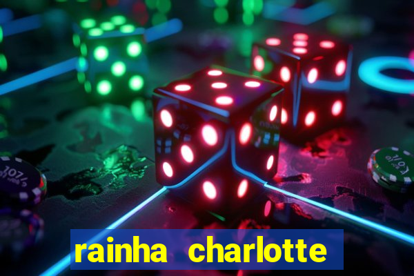 rainha charlotte era negra