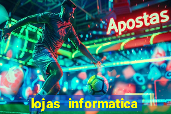 lojas informatica em recife