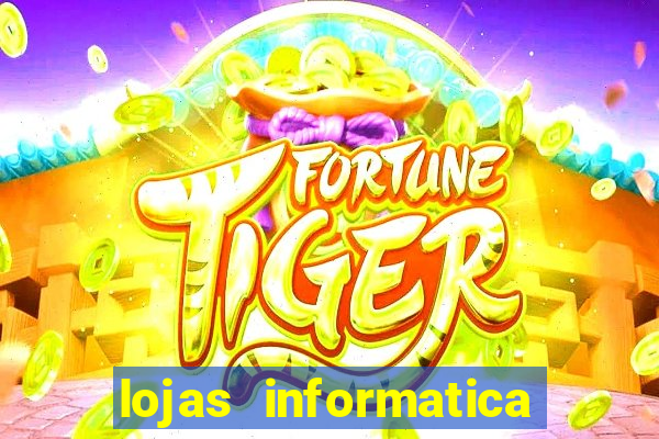 lojas informatica em recife