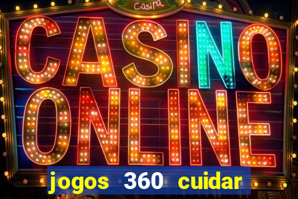 jogos 360 cuidar de bebe