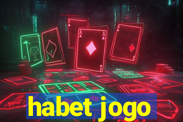 habet jogo