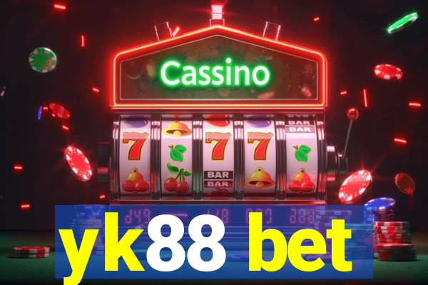 yk88 bet