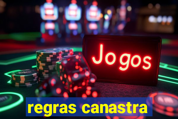 regras canastra