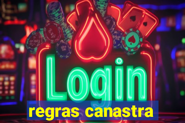 regras canastra