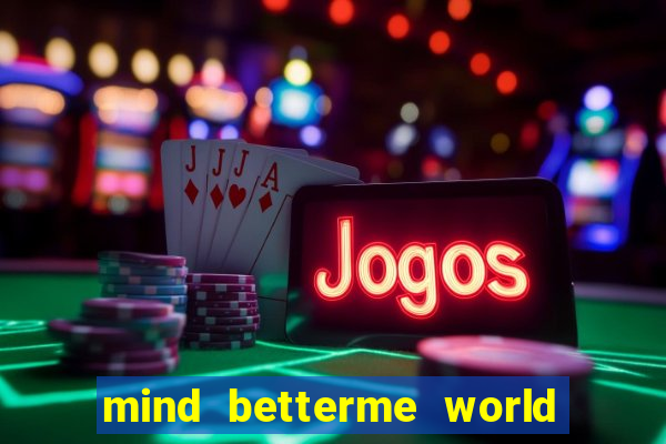 mind betterme world trauma test