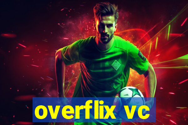 overflix vc