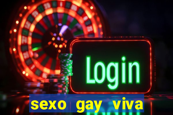sexo gay viva local santos