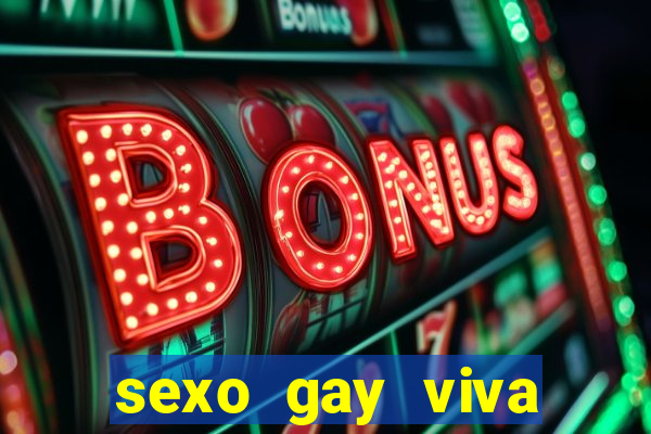 sexo gay viva local santos
