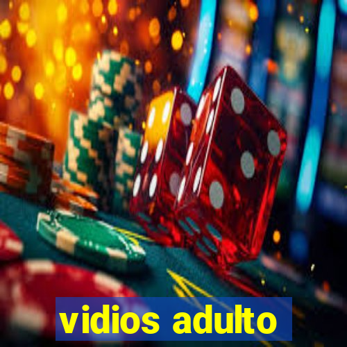 vidios adulto