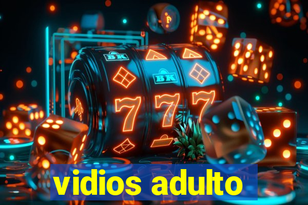 vidios adulto