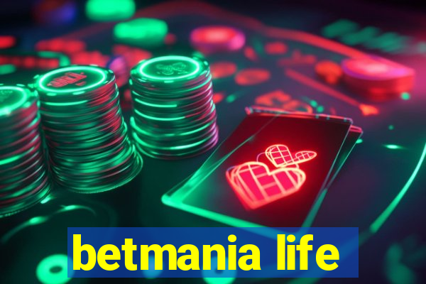 betmania life