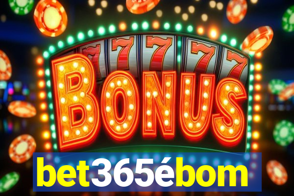 bet365ébom