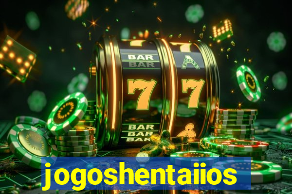 jogoshentaiios