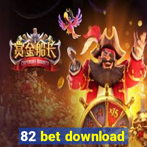82 bet download