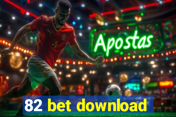 82 bet download