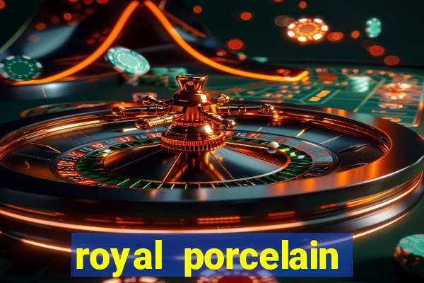 royal porcelain kingdom of thailand chelsea
