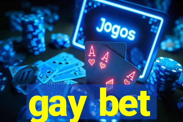 gay bet