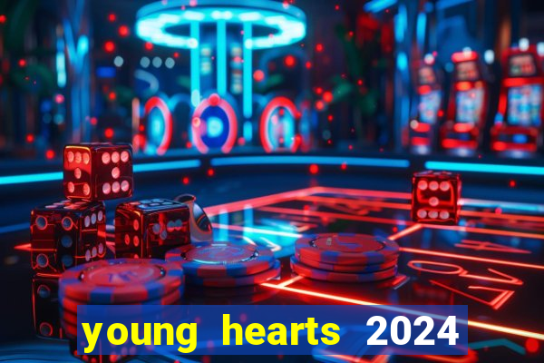 young hearts 2024 online legendado