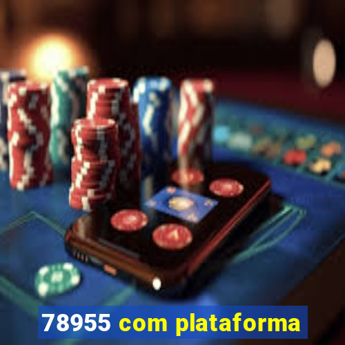78955 com plataforma